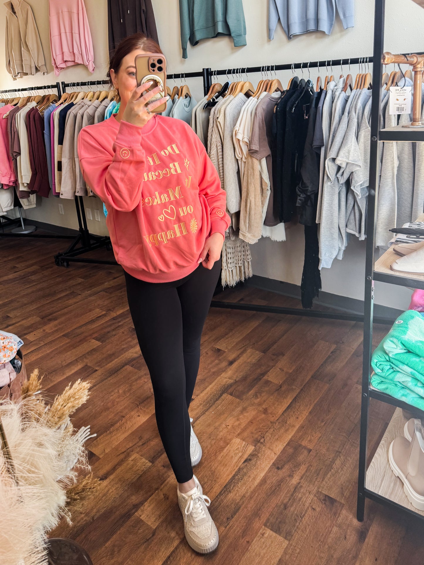 Embroidered Do It Because It Makes You Happy Sweatshirt, Light Gold on Pink