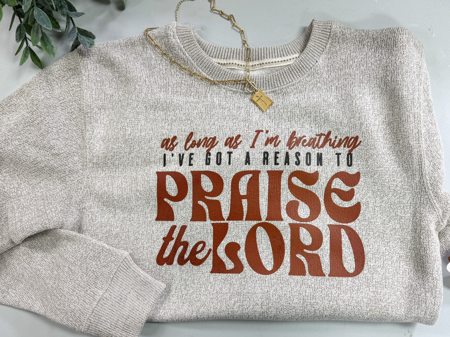 Praise the Lord Luxuriously Cozy Crewneck, Latte
