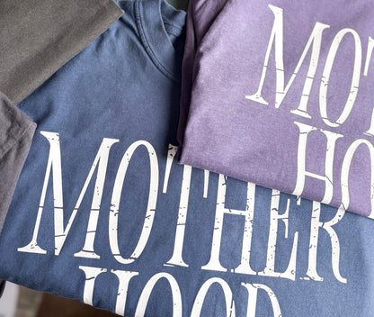 MOTHERHOOD Tee or Hoodie, multiple colors