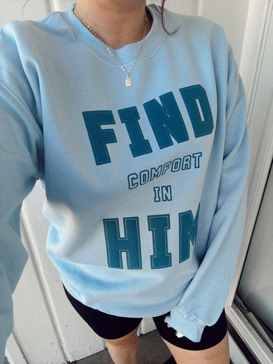 FIND HIM, Denim Puff Ink on a Light Blue Crewneck